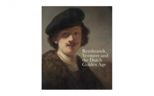 Rembrandt, Vermeer et le siècle d'or hollandais