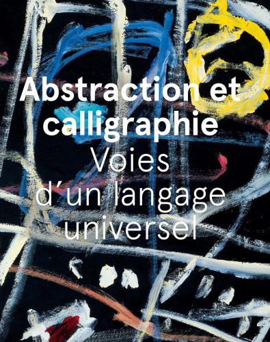 Abstraction et calligraphie